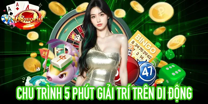 Chu trình 5 phút giải trí trên di động