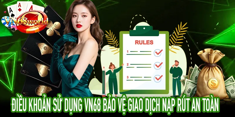 Minh họa Điều khoản sử dụng VN68 cho giao dịch an toàn