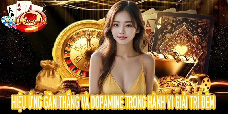 Hiệu ứng gần thắng trong cơ chế dopamine hành vi người chơi