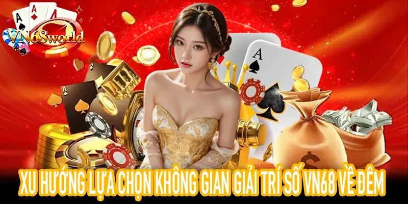 Phân tích không gian giải trí số VN68 qua hành vi đêm