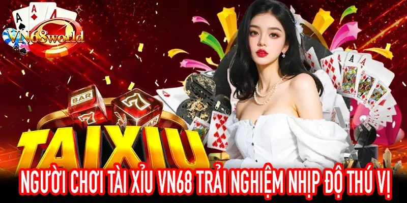 Người Chơi Tài Xỉu VN68 Theo Dõi Con Số Và Bảng Lịch Sử